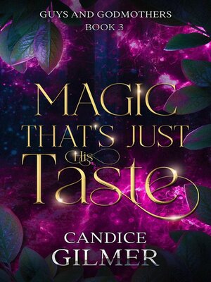 cover image of Magic That's Just His Taste